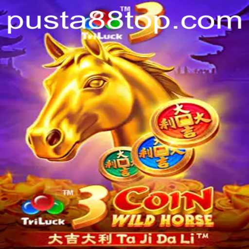 Experience the Thrill of 3CoinWildHorse with PUSTA88